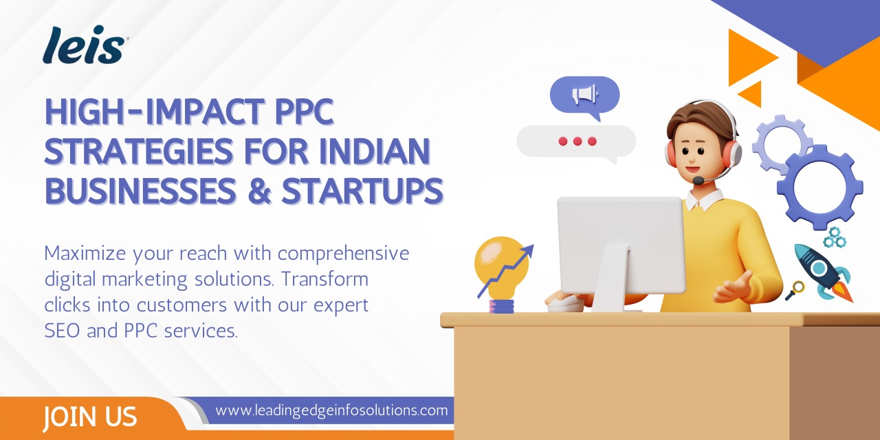 Digital Marketing, Website design and Development Agency — High-Impact PPC Strategies for Indian Businesses &...