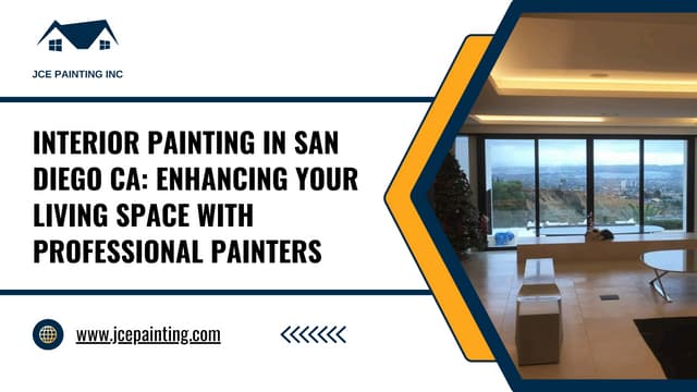 Interior Painting in San Diego CA Enhancing Your Living Space with Professional Painters