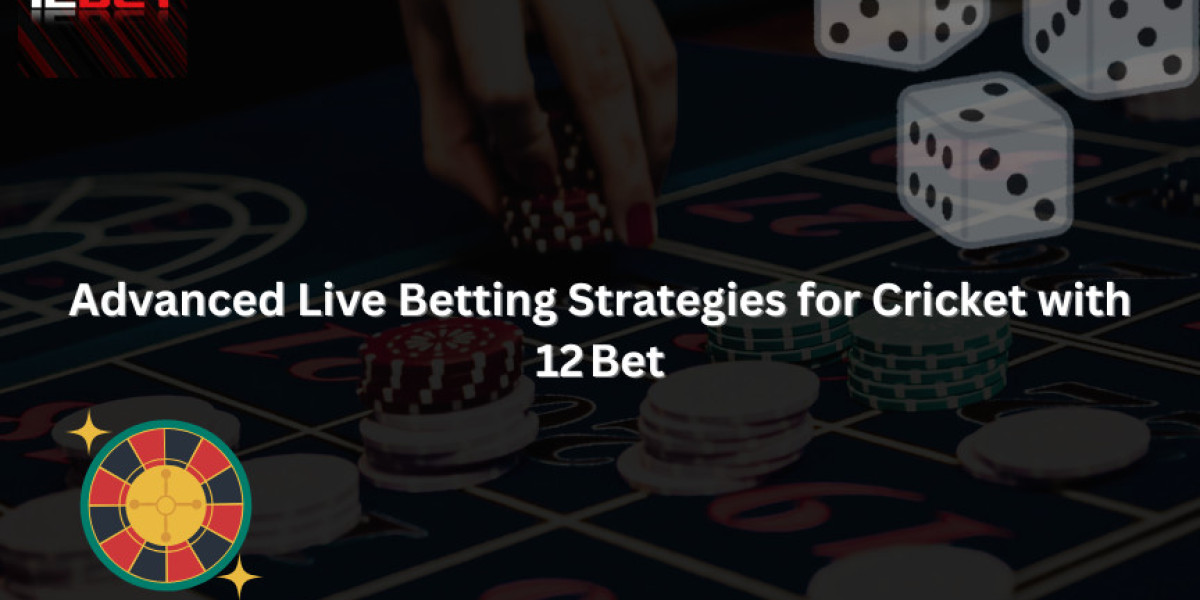 Advanced Live Betting Strategies for Cricket with 12 Bet