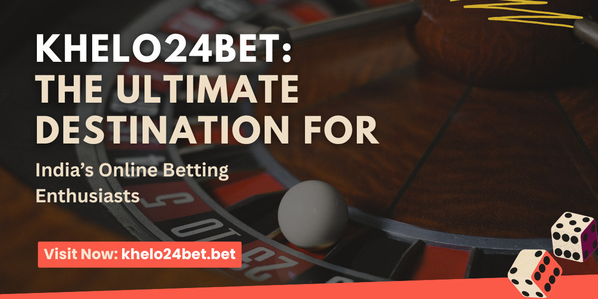 Khelo24bet: The Ultimate Destination for India’s Online Betting Enthusiasts