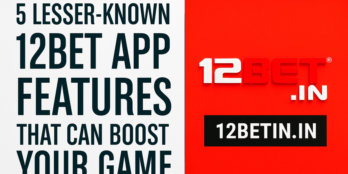 5 Lesser-Known 12Bet App Features That Can Boost Your Game