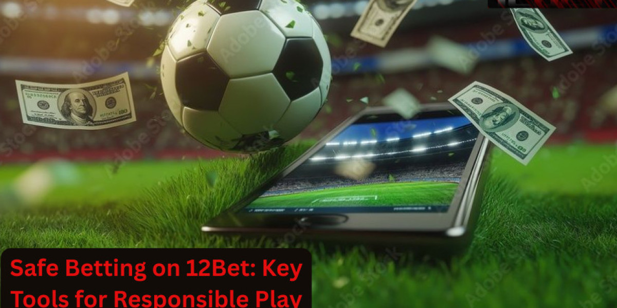 Responsible Gambling on 12Bet: Features That Keep You in Control