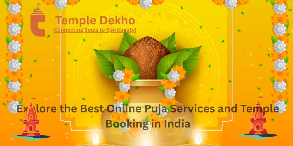 Explore the Best Online Puja Services and Temple Booking in India