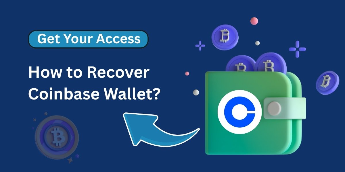 How to Recover Your Coinbase Wallet?