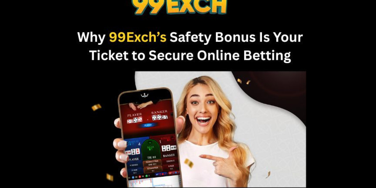 Why 99Exch’s Safety Bonus Is Your Ticket to Secure Online Betting