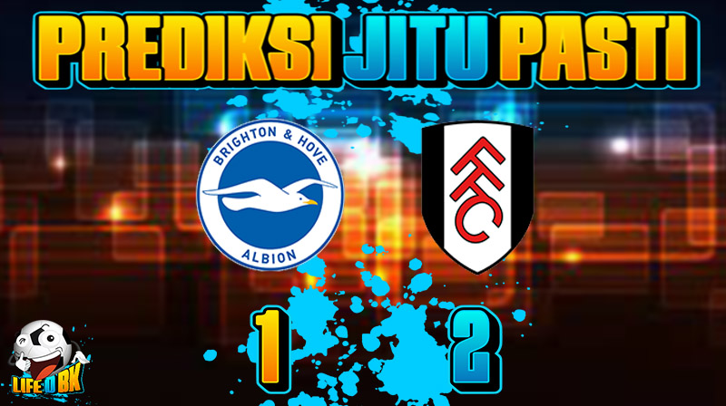 Prediksi : Brighton vs Fulham - LIFEOFBK