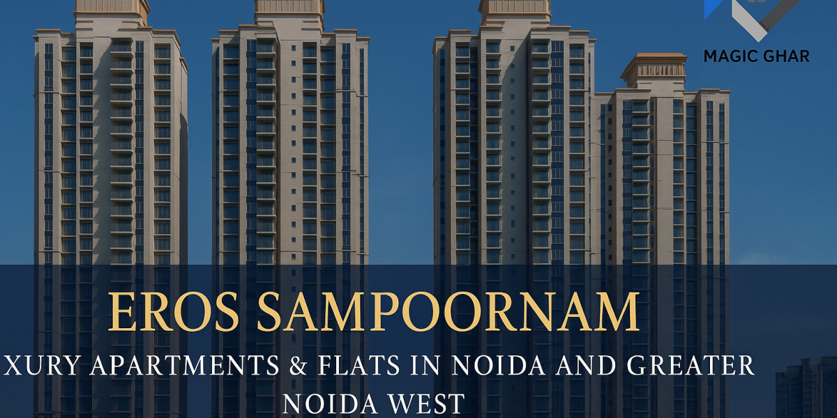 Eros Sampoornam – Luxury Apartments & Flats in Noida and Greater Noida That Redefine Urban Living