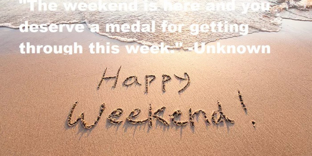 60 Weekend Inspirational Quotes to Help You Enjoy Your Holidays