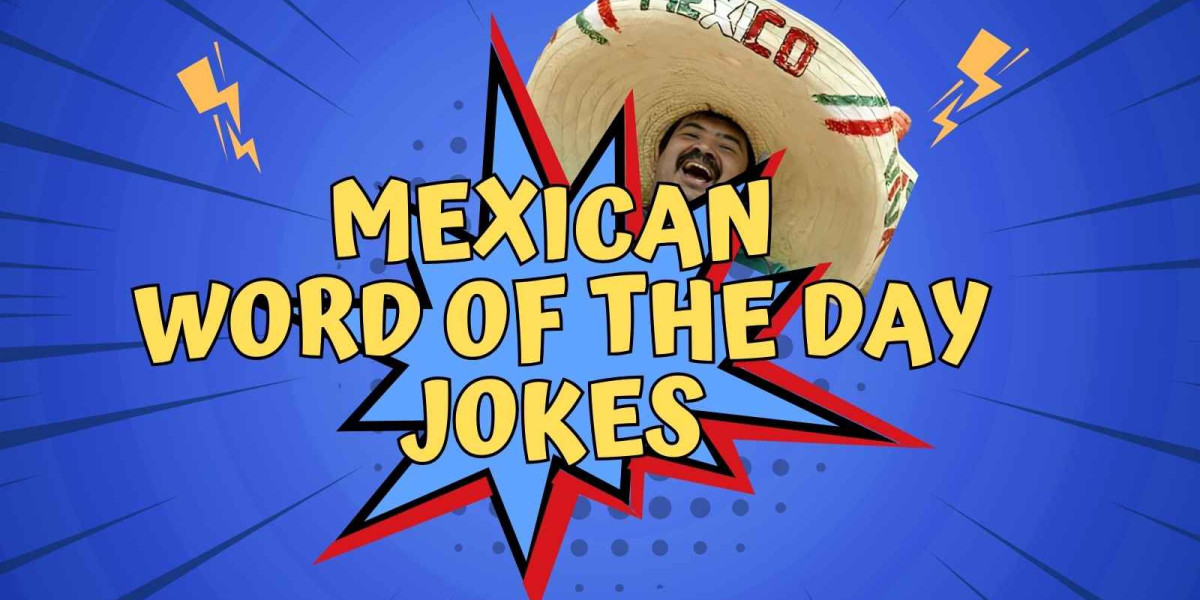 80 Mexican Jokes to Help You Understand Mexican Culture