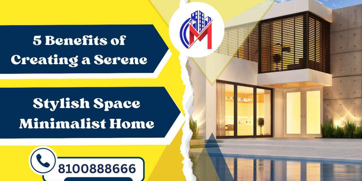 5 Benefits of Creating a Serene & Stylish Space Minimalist Home