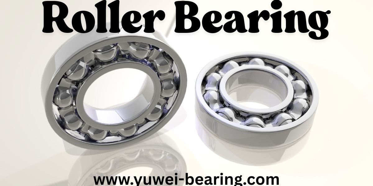 Why Yuwei Bearing’s Roller Bearing Are the Smart Choice for Your Machinery