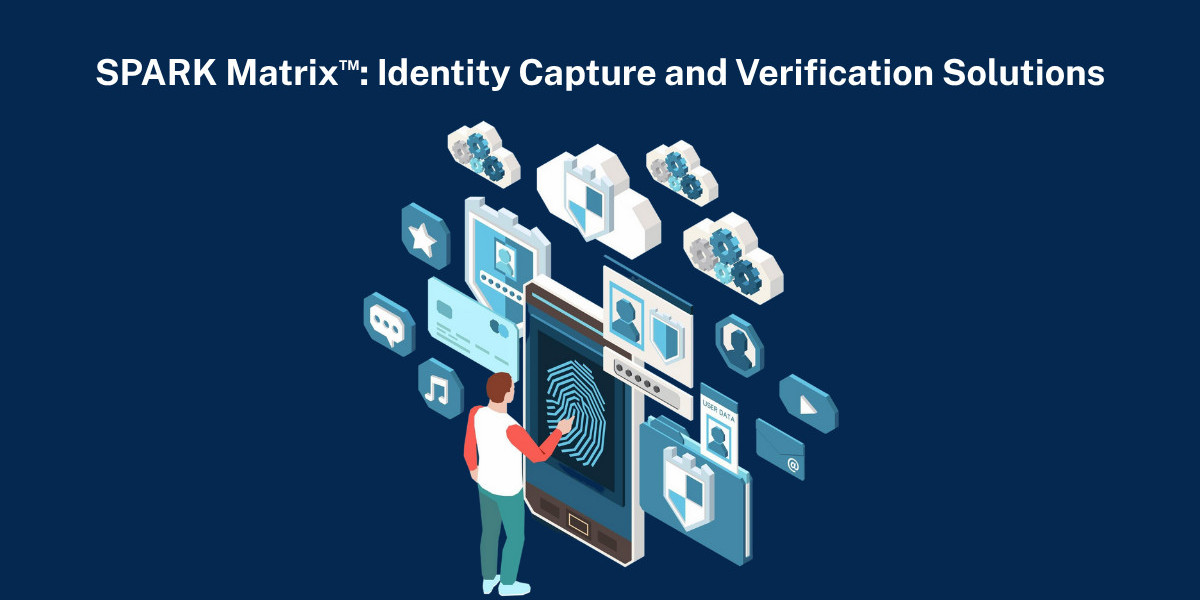 SPARK Matrix™: Empowering Businesses with Advanced Identity Verification Technologies