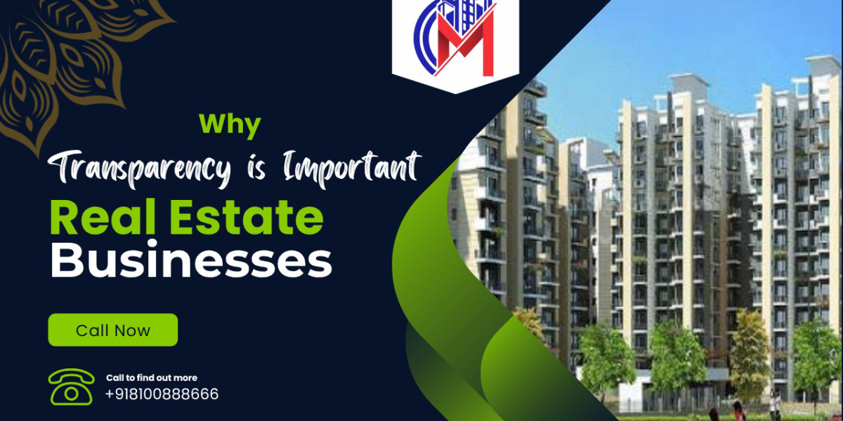 Why Transparency is Important in Real Estate Businesses